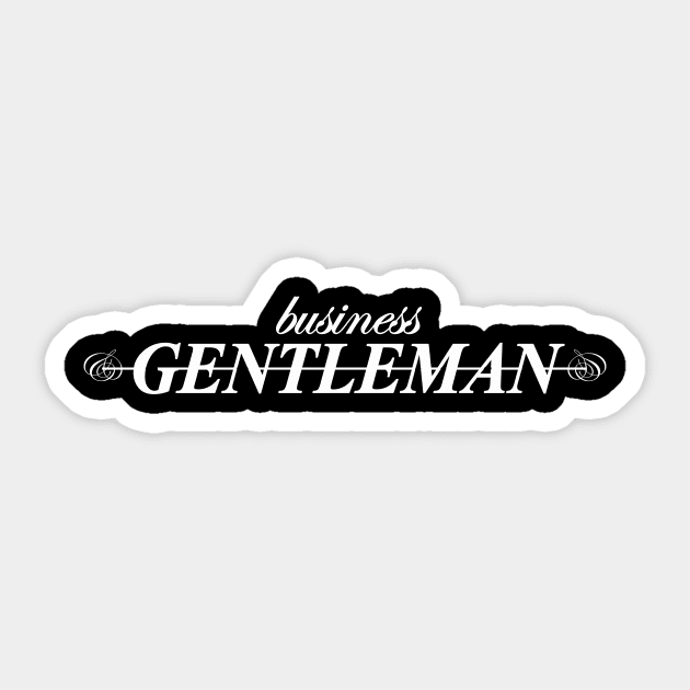 business gentleman Sticker by NotComplainingJustAsking